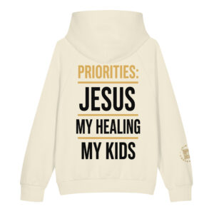 Priorities: Jesus. My Healing. My Kids.™ – Unisex Super Heavyweight Hoodie